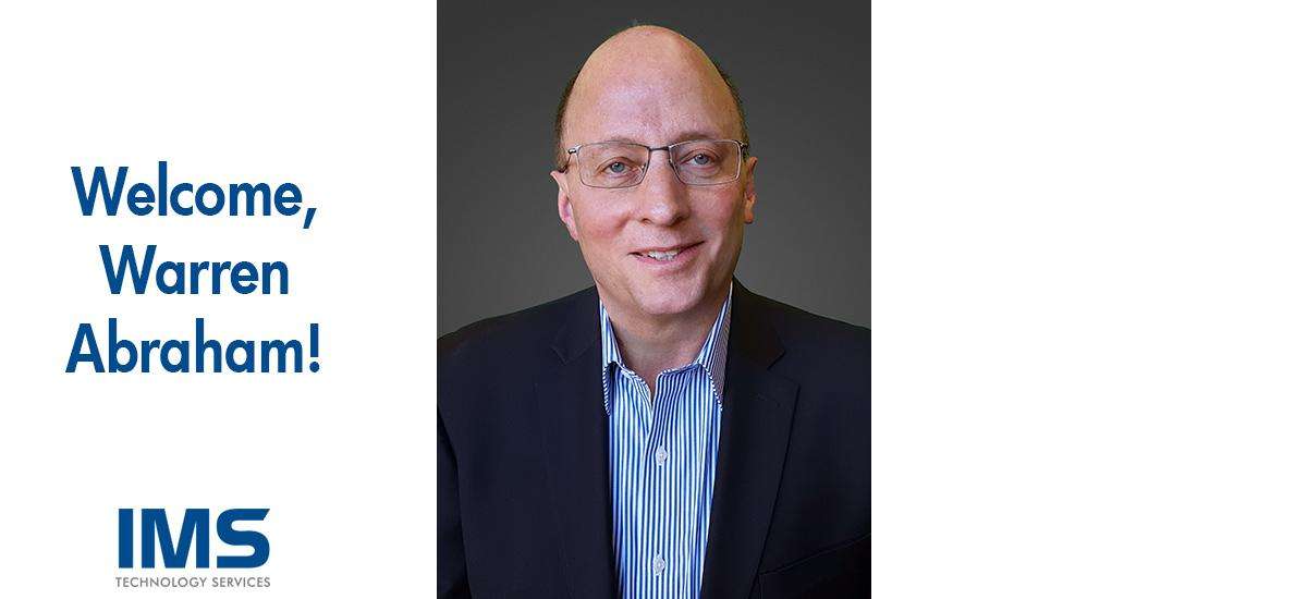 Warren Abraham Joins IMS as VP, Business Development